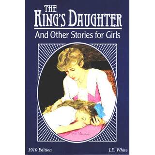 King's Daughter and Other Stories for Girls