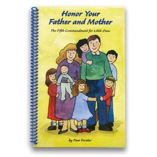 Honor Your Father and Mother: The Fifth Commandment for Little Ones