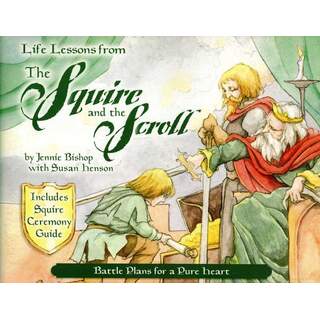 Life Lessons From The Squire and the Scroll